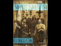 Maximum Gaga