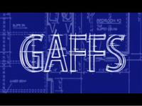 Gaffs - Part 1.