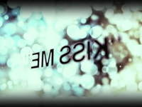 Teaser "KISS ME"